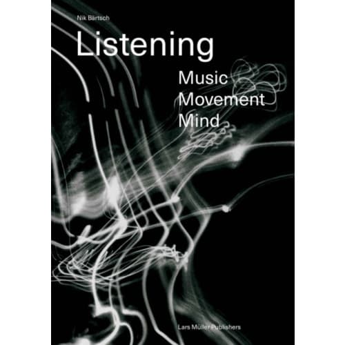 Listening: Music - Movement - Mind (häftad, eng)