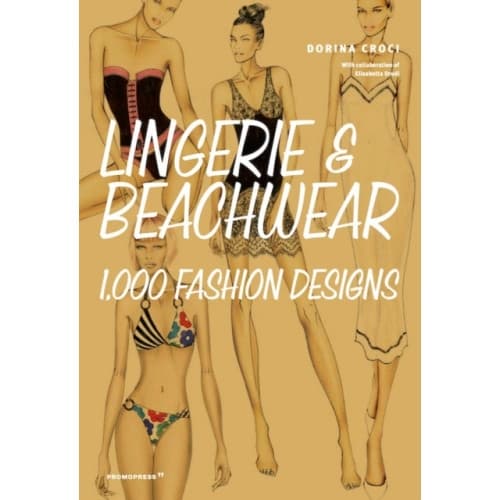 Lingerie and Beachwear: 1,000 Fashion Designs (häftad, eng)