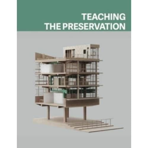 Teaching the Preservation (inbunden, eng)