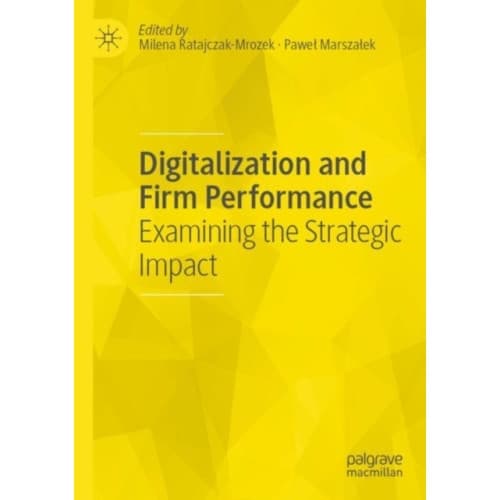 Digitalization and Firm Performance (häftad, eng)