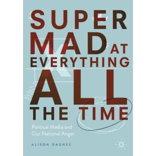 Super Mad at Everything All the Time (häftad, eng)
