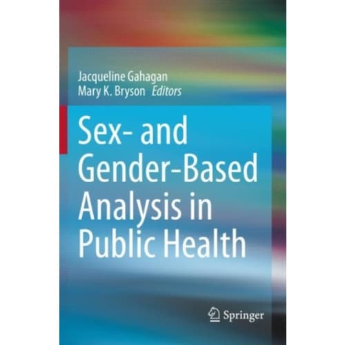 Sex- and Gender-Based Analysis in Public Health (häftad, eng)