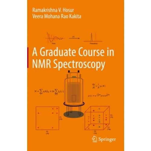 A Graduate Course in NMR Spectroscopy (inbunden, eng)