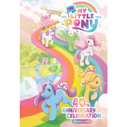My Little Pony: 40th Anniversary Celebration--The Deluxe Edition (inbunden, eng)