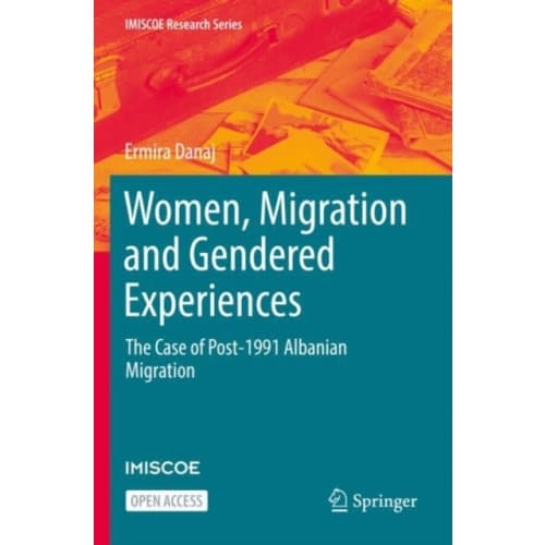 Women, Migration and Gendered Experiences (häftad, eng)