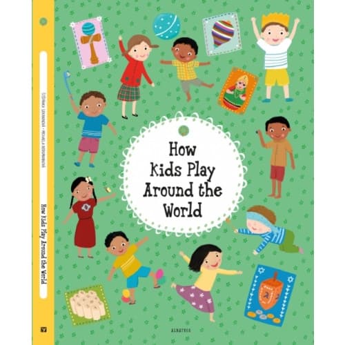 How Kids Play Around the World (inbunden, eng)