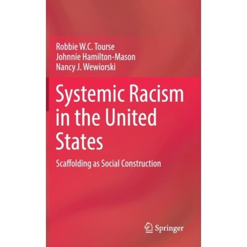 Systemic Racism in the United States (inbunden, eng)