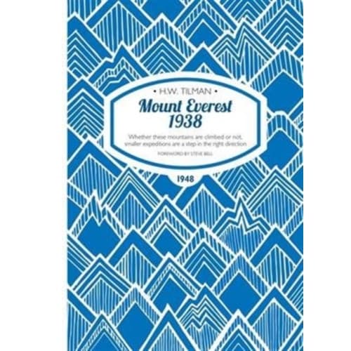 Mount Everest 1938: Whether These Mountains are Climbed or Not, Smaller Expeditions are a Step in the Right Direction (häftad, eng)