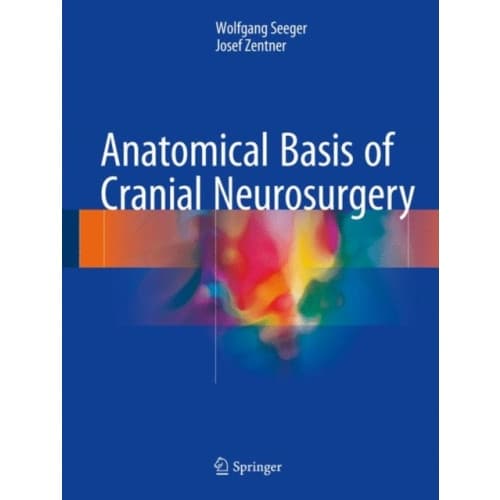 Anatomical Basis of Cranial Neurosurgery (inbunden, eng)