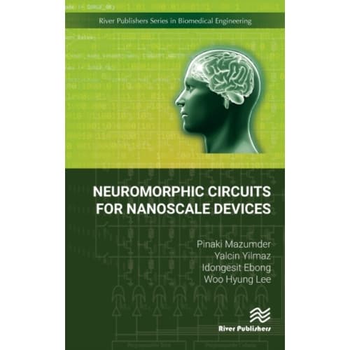 Neuromorphic Circuits for Nanoscale Devices (inbunden, eng)