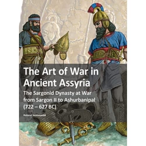 The Art of War in Ancient Assyria (häftad, eng)