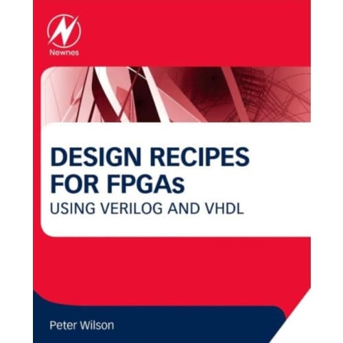 Design Recipes for FPGAs (häftad, eng)