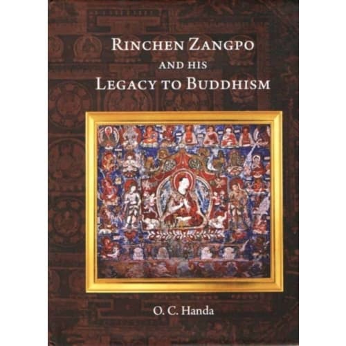 Rinchen Zangpo and his Legacy of Buddhism (inbunden, eng)