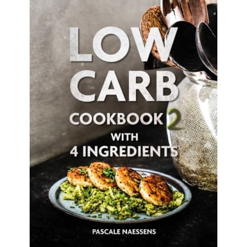 Low Carb Cookbook with 4 Ingredients 2 (inbunden, eng)