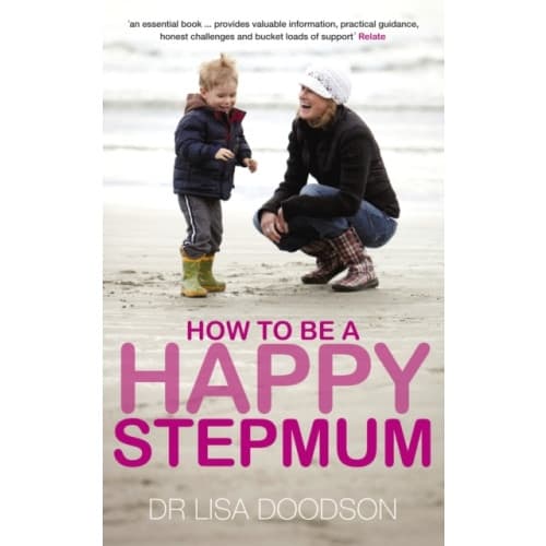 How to be a Happy Stepmum (häftad, eng)