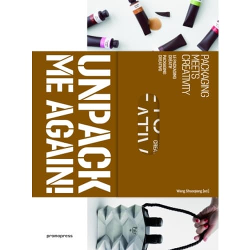 Unpack Me Again!: Packaging Meets Creativity (häftad, eng)