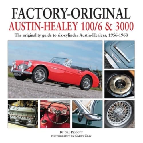 Factory-Original Austin-Healey 100/6 & 3000 (inbunden, eng)