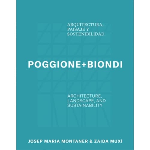 Poggione+Biondi: Architecture, Landscape and Sustainability (häftad, eng)