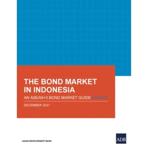 The Bond Market in Indonesia (häftad, eng)