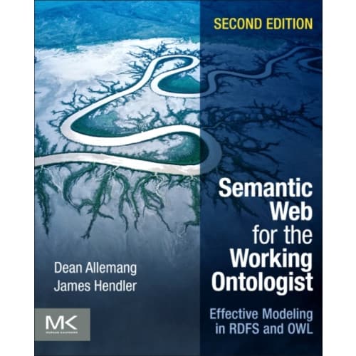Semantic Web for the Working Ontologist (häftad, eng)