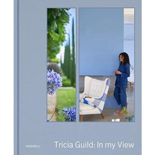 Tricia Guild: In My View (inbunden, eng)