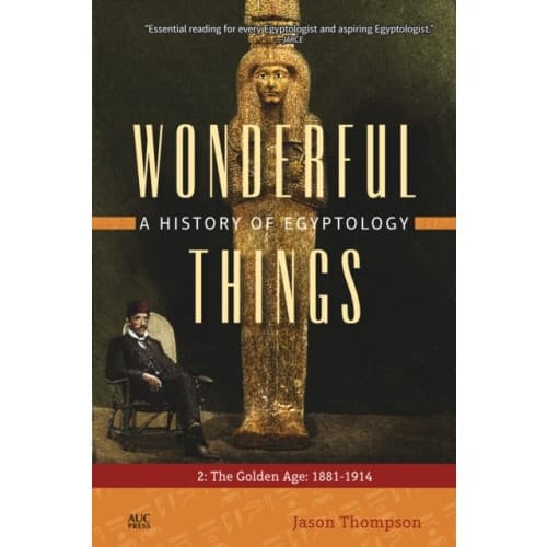 Wonderful Things: A History of Egyptology 2 (häftad, eng)