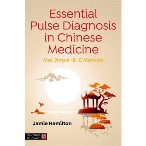 Essential Pulse Diagnosis in Chinese Medicine (häftad, eng)