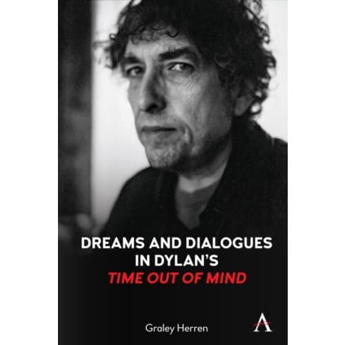 Dreams and Dialogues in Dylan’s "Time Out of Mind" (häftad, eng)
