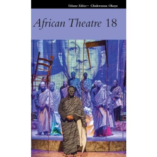 African Theatre 18 (inbunden, eng)