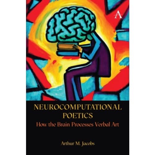 Neurocomputational Poetics (inbunden, eng)