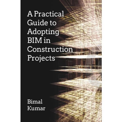 A Practical Guide to Adopting BIM in Construction Projects (häftad, eng)