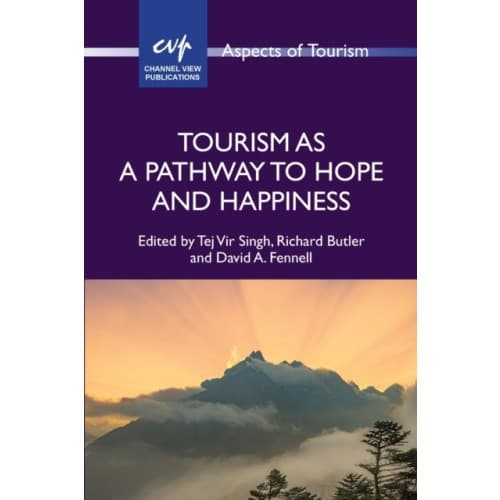 Tourism as a Pathway to Hope and Happiness (häftad, eng)