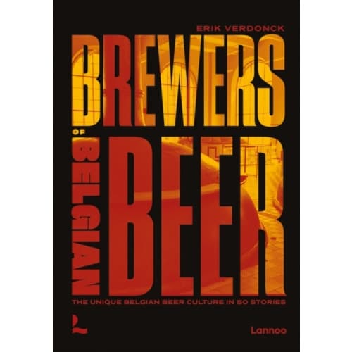 Brewers of Belgian Beer (inbunden, eng)
