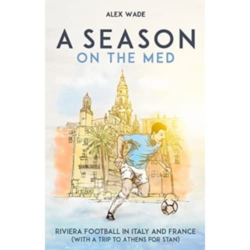 A Season on the Med (häftad, eng)