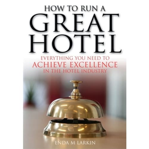 How To Run A Great Hotel (häftad, eng)