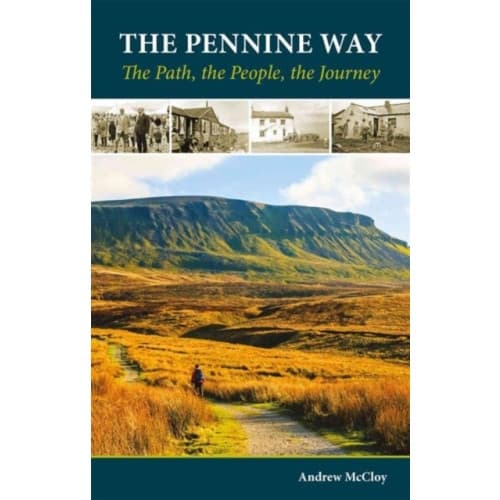 The Pennine Way - the Path, the People, the Journey (häftad, eng)