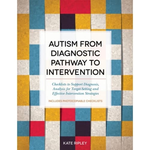 Autism from Diagnostic Pathway to Intervention (häftad, eng)
