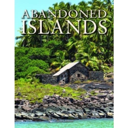 Abandoned Islands (inbunden, eng)