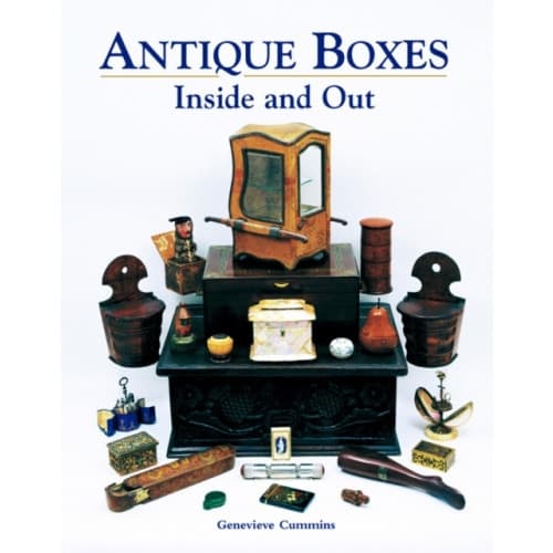 Antique Boxes Inside and Out: for Eating, Drinking and Being Merry, Work, Play and the Boudoir (inbunden, eng)
