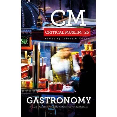 Critical Muslim 26: Gastronomy (häftad, eng)