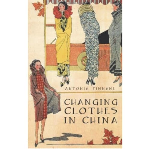 Changing Clothes in China (inbunden, eng)