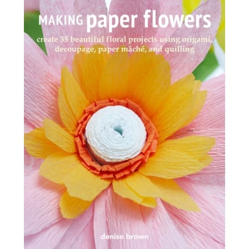 Making Paper Flowers (häftad, eng)