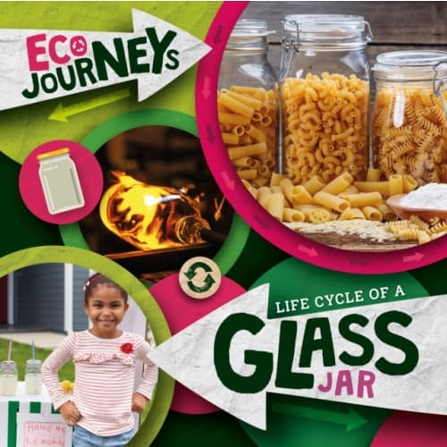 Life Cycle of a Glass Jar (inbunden, eng)