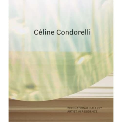 2023 National Gallery Artist in Residence: Celine Condorelli (inbunden, eng)