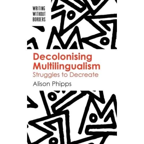 Decolonising Multilingualism (häftad, eng)