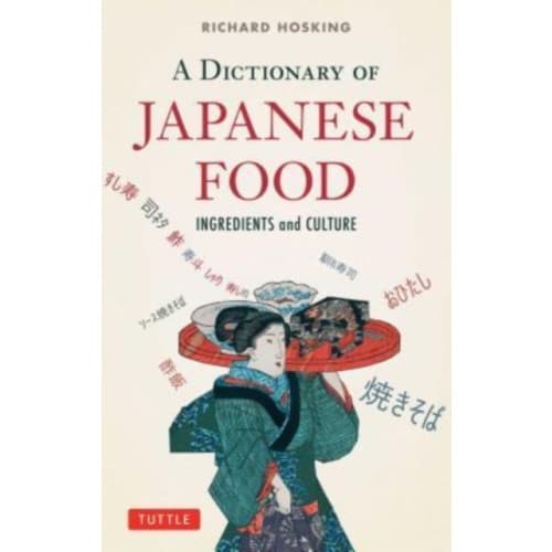 A Dictionary of Japanese Food (häftad, eng)