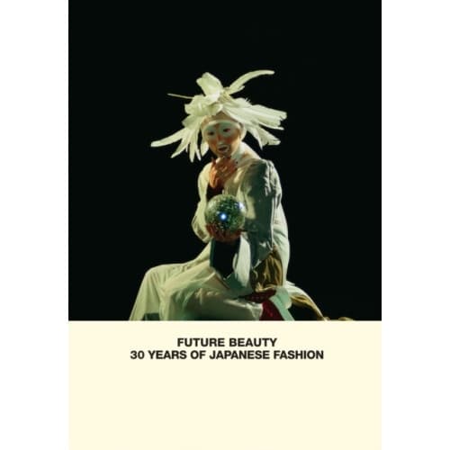 Future Beauty: 30 Years of Japanese Fashion (inbunden, eng)