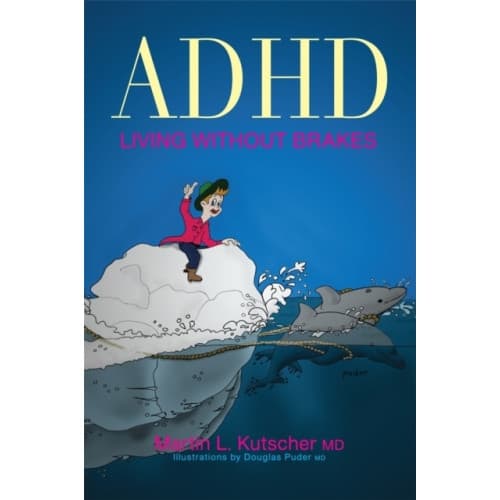 ADHD - Living without Brakes (häftad, eng)