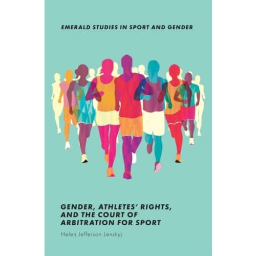 Gender, Athletes' Rights, and the Court of Arbitration for Sport (häftad, eng)