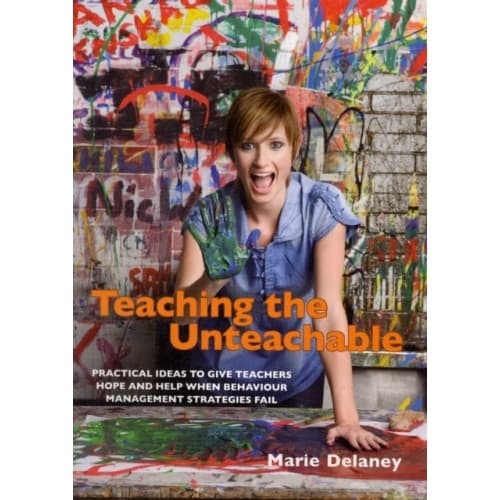Teaching the Unteachable (häftad, eng)
